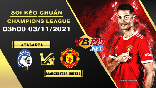 Link trực tiếp & Nhận định, dự đoán Atalanta vs MU, 03h00 ngày 3/11