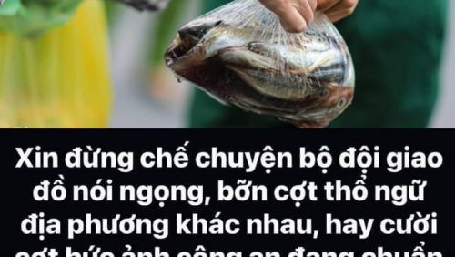 Xin đừng chế chuyện bộ đội giao đồ nói ngọng, bỡn cợt thổ ngữ địa phương khác nhau