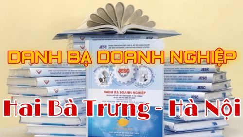 Danh Bạ Doanh Nghiệp Hai Bà Trưng - Hà Nội