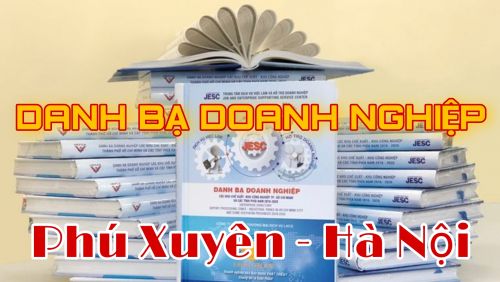 Danh Bạ Doanh Nghiệp Phú Xuyên - Hà Nội