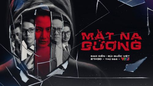 Bật mí về phim hình sự 'Mặt nạ gương' sắp lên sóng giờ vàng VTV