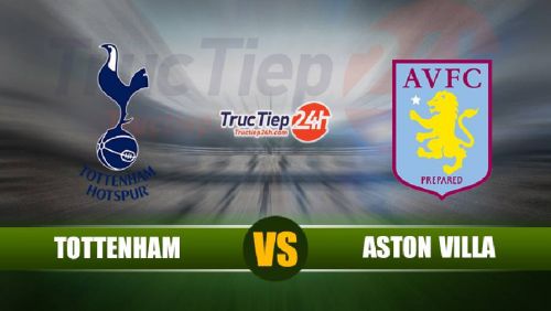 Link Trực tiếp Ngoại hạng Anh | Tottenham vs Aston Villa | Soi kèo Bóng đá hôm nay 20h00 ngày 03/10