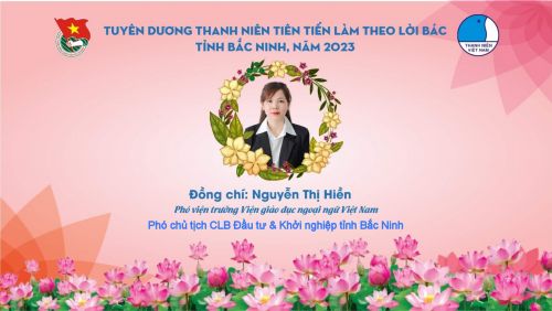 PHÓ CHỦ TỊCH NGUYỄN THỊ HIỀN ĐƯỢC TUYÊN DƯƠNG “THANH NIÊN TIÊN TIẾN LÀM THEO LỜI BÁC” TỈNH BẮC NINH NĂM 2023